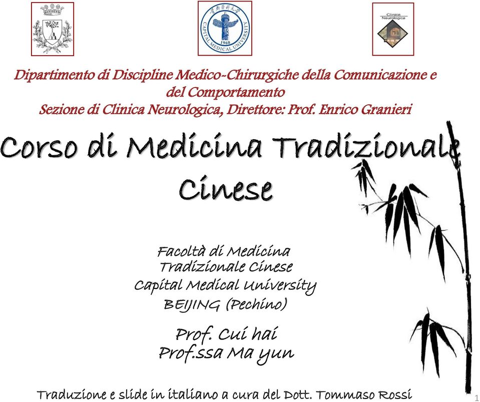 Enrico Granieri Corso di Medicina Tradizionale Cinese Facoltà di Medicina Tradizionale