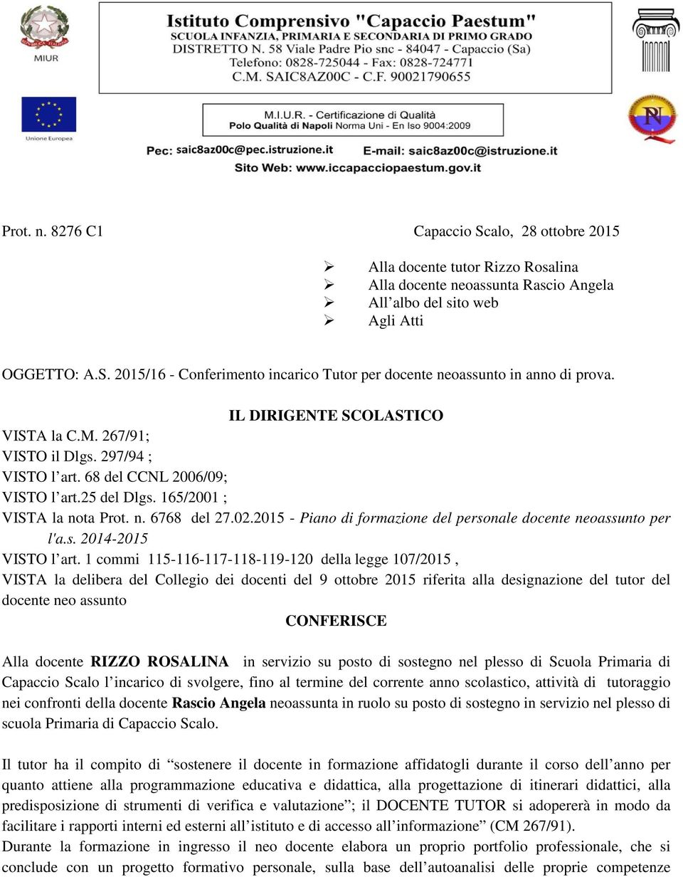 2015 - Piano di formazione del personale docente neoassunto per l'a.s. 2014-2015 VISTO l art.