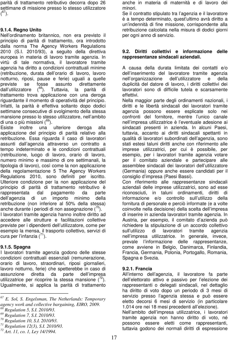 2010/93), a seguito della direttiva europea in materia di lavoro tramite agenzia.