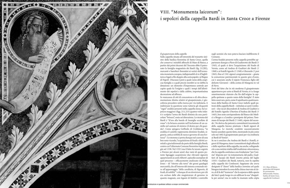 212[B]), mercanti e banchieri fiorentini ai vertici dell economia monetaria europea, indispensabili al re d Inghilterra e legati a filo doppio alla curia papale e al Regno di Napoli 1.