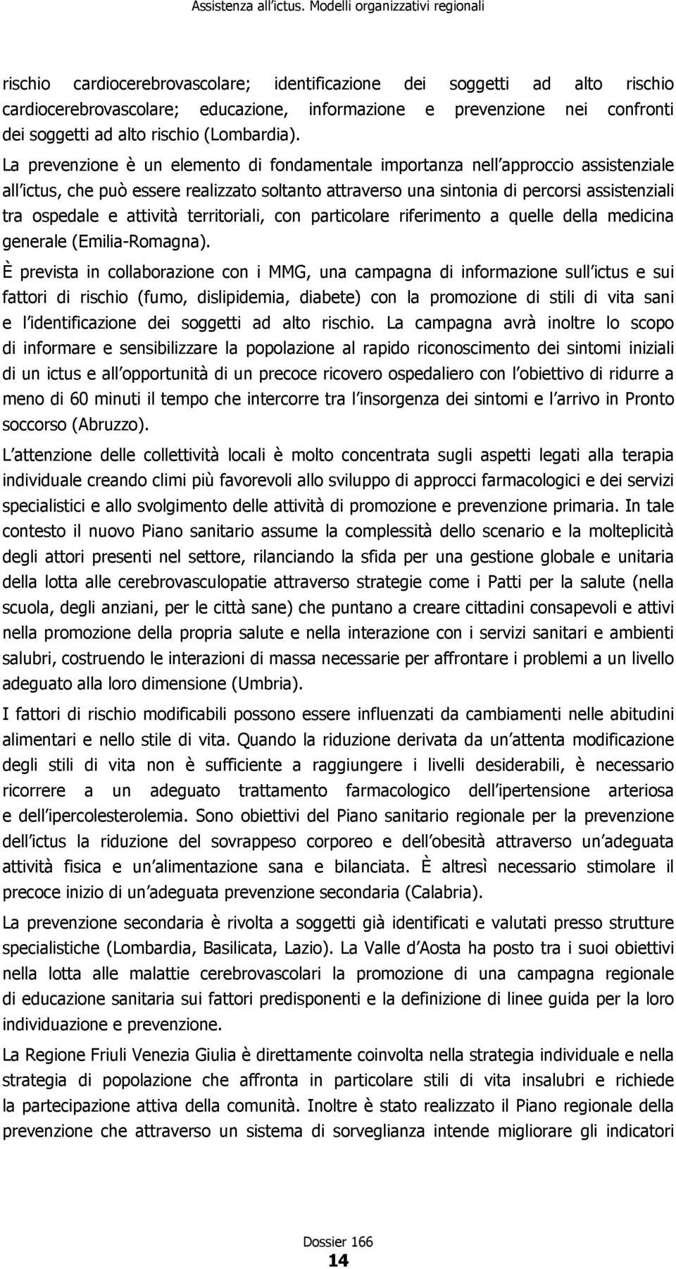 attività territoriali, con particolare riferimento a quelle della medicina generale (Emilia-Romagna).