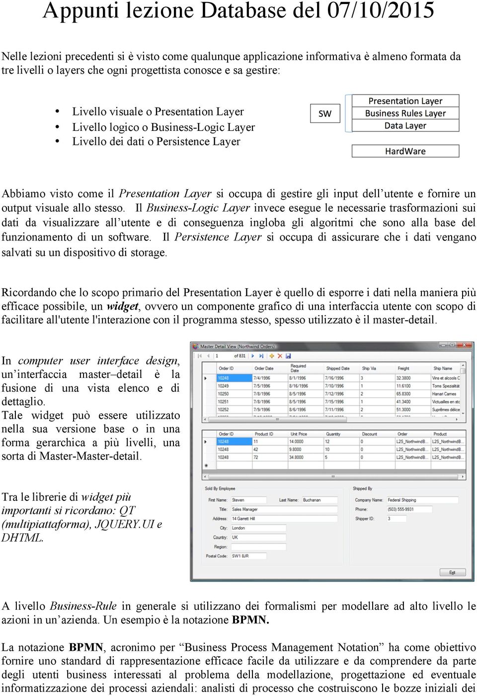 fornire un output visuale allo stesso.