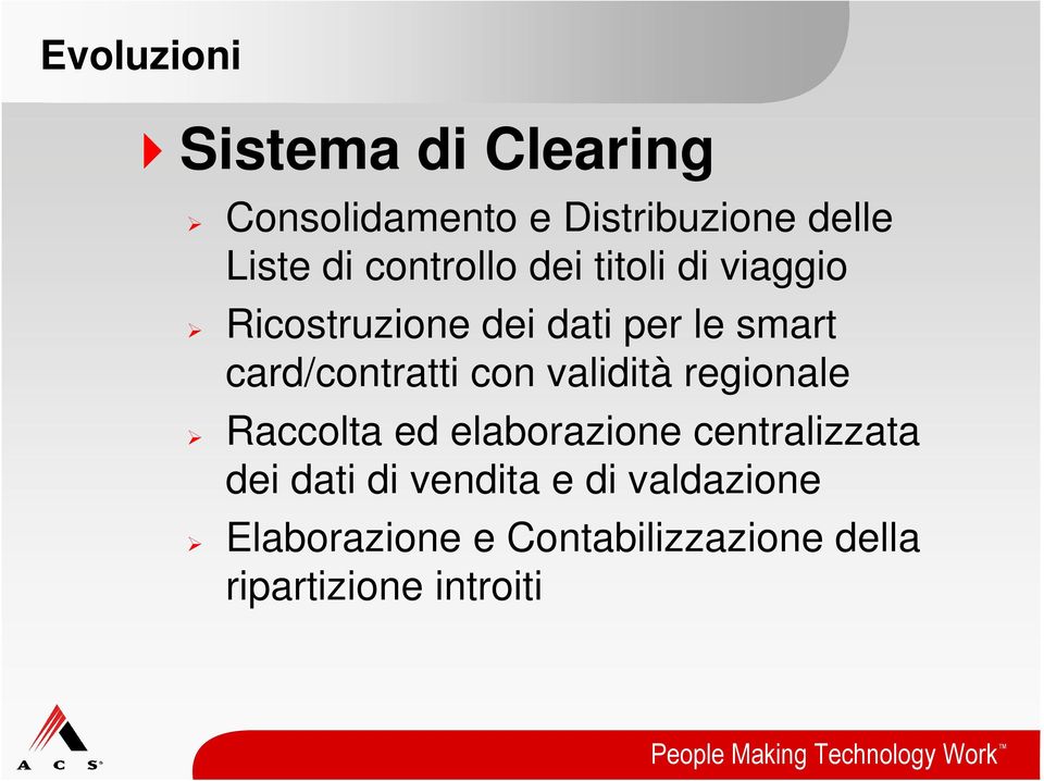 card/contratti con validità regionale Raccolta ed elaborazione centralizzata