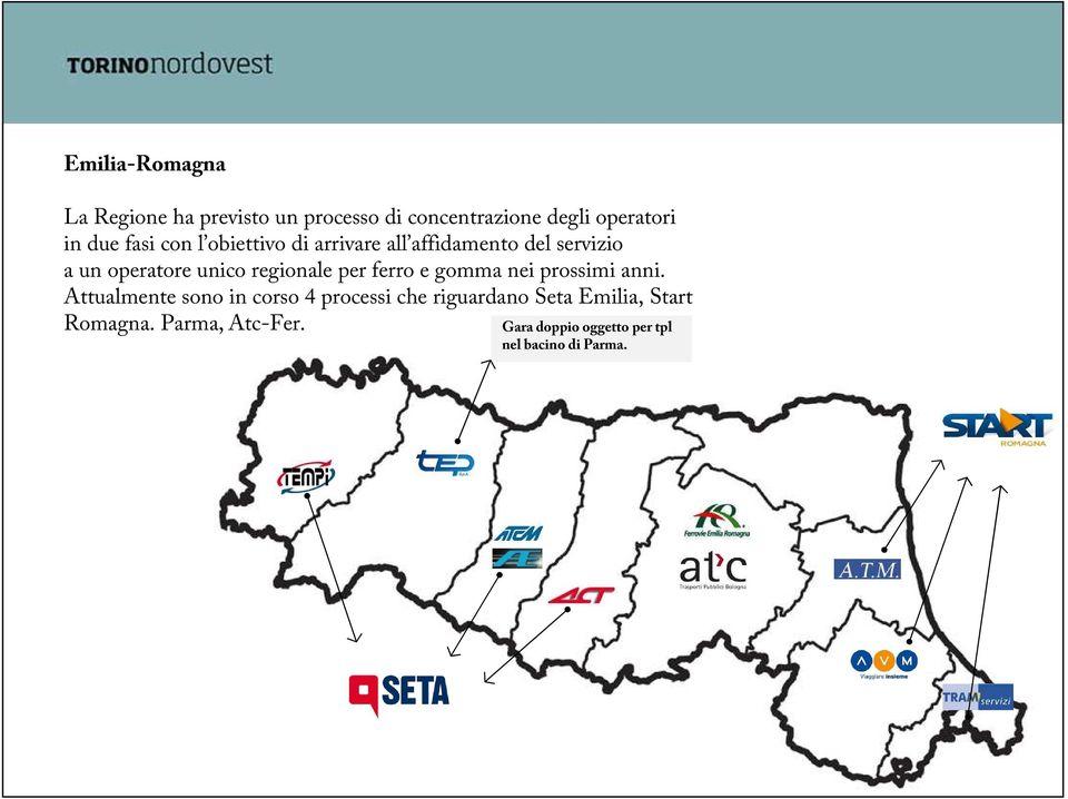 regionale per ferro e gomma nei prossimi anni.