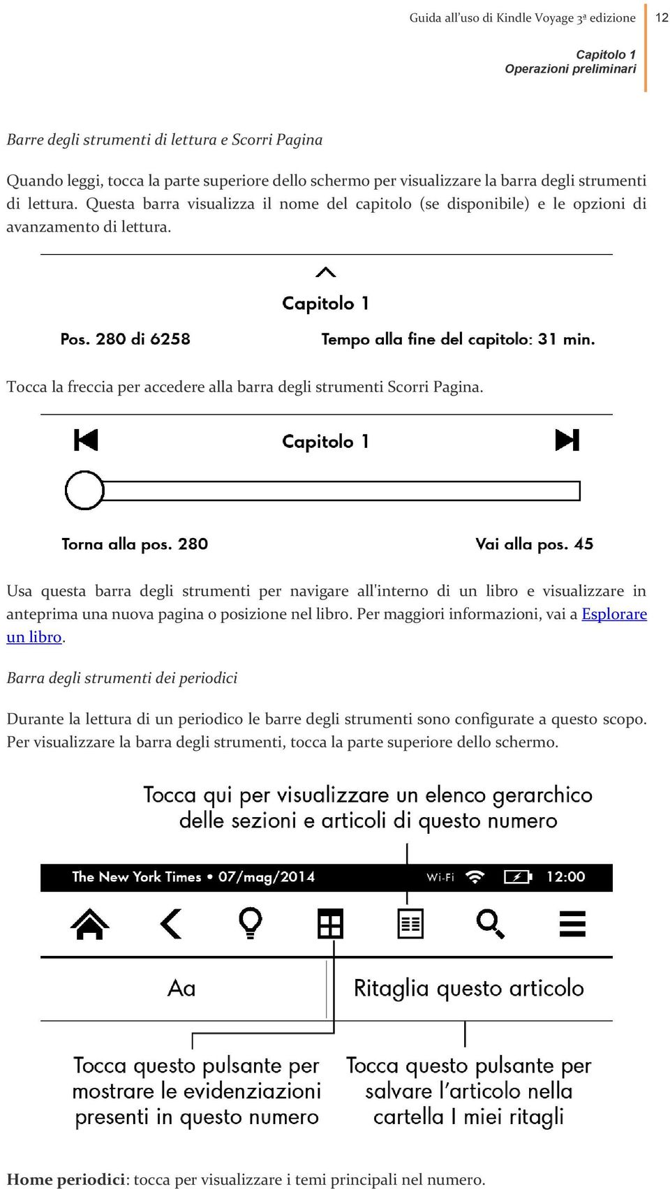 Tocca la freccia per accedere alla barra degli strumenti Scorri Pagina.