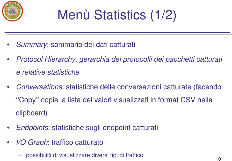 (facendo Copy copia la lista dei valori visualizzati in format CSV nella clipboard) Endpoints: statistiche