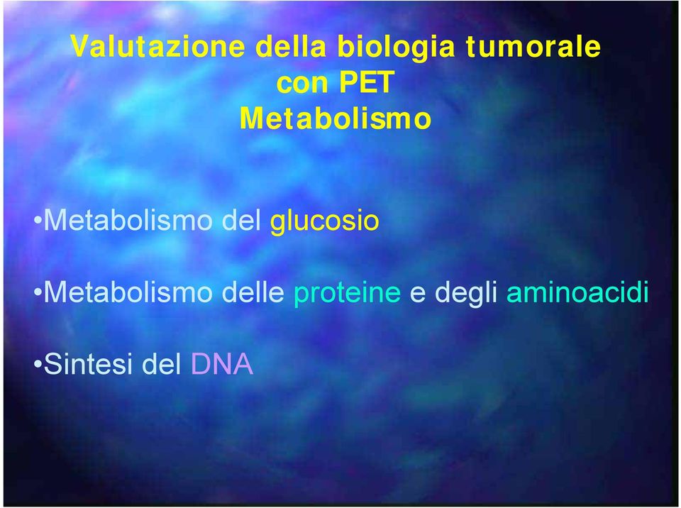 glucosio Metabolismo delle proteine