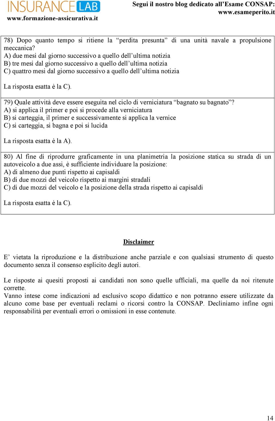 Quale attività deve essere eseguita nel ciclo di verniciatura bagnato su bagnato?