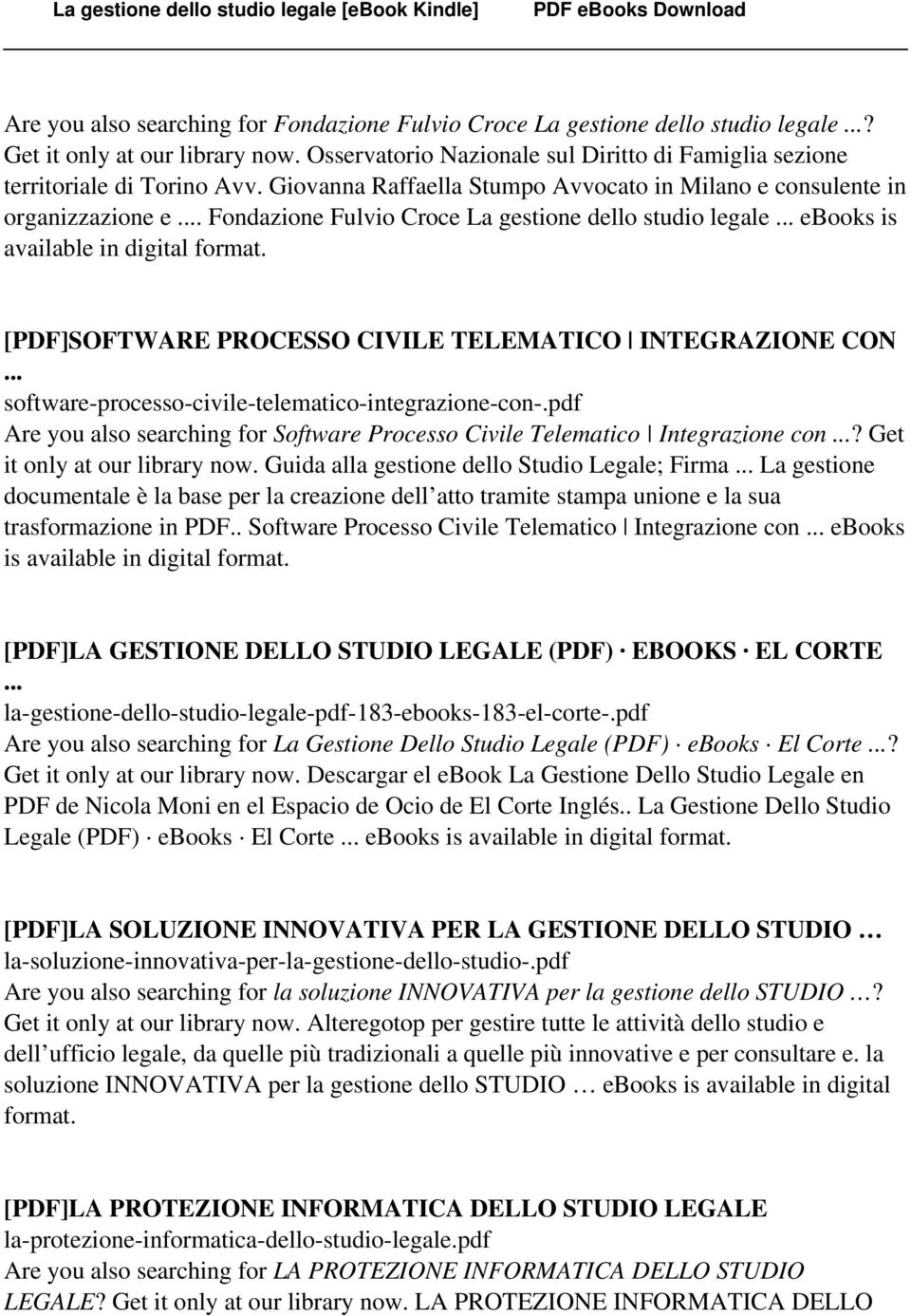 .. Fondazione Fulvio Croce La gestione dello studio legale... ebooks is [PDF]SOFTWARE PROCESSO CIVILE TELEMATICO INTEGRAZIONE CON... software-processo-civile-telematico-integrazione-con-.