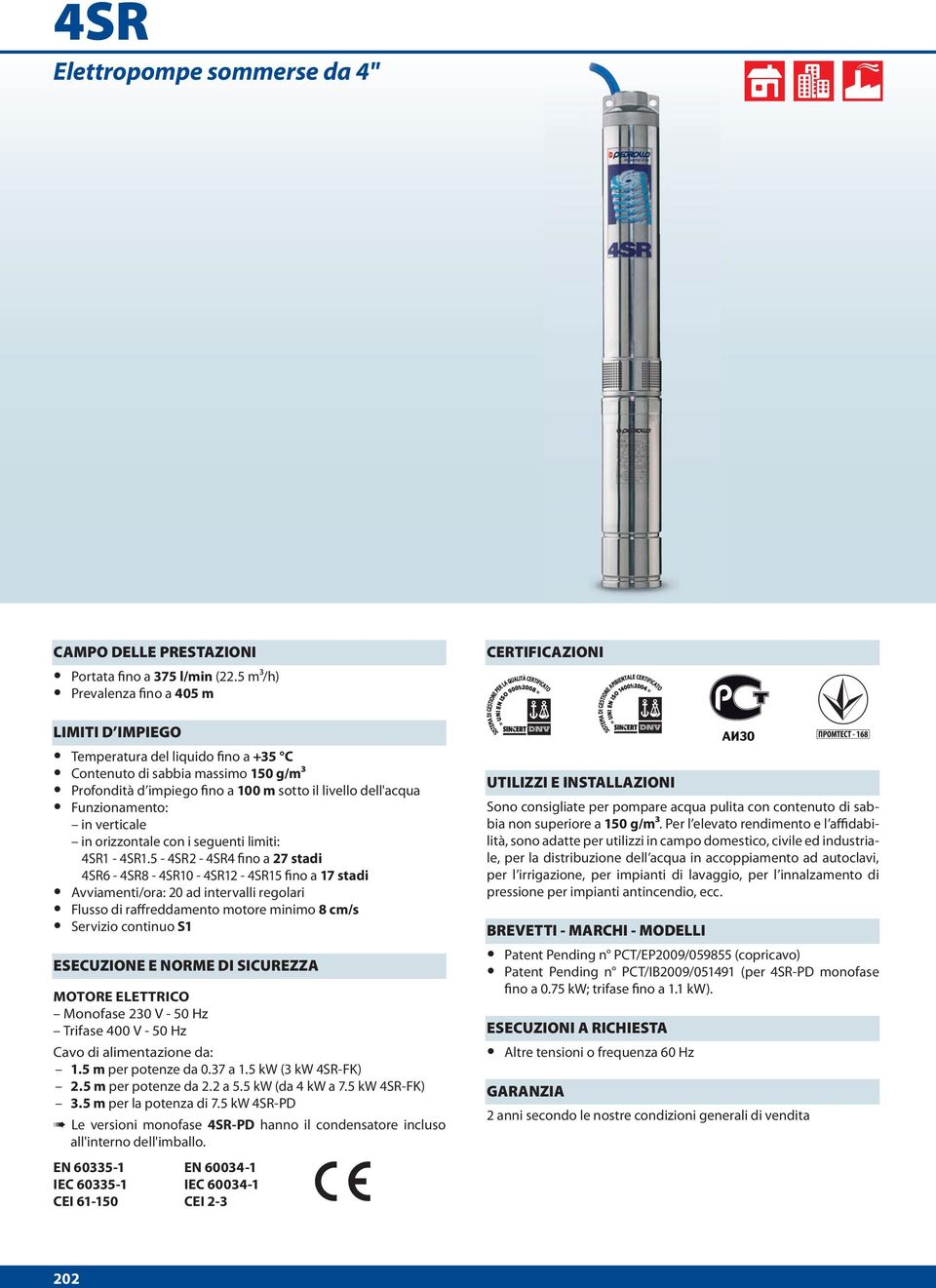 verticale in orizzontale con i seguenti limiti: 4SR1-4SR1.