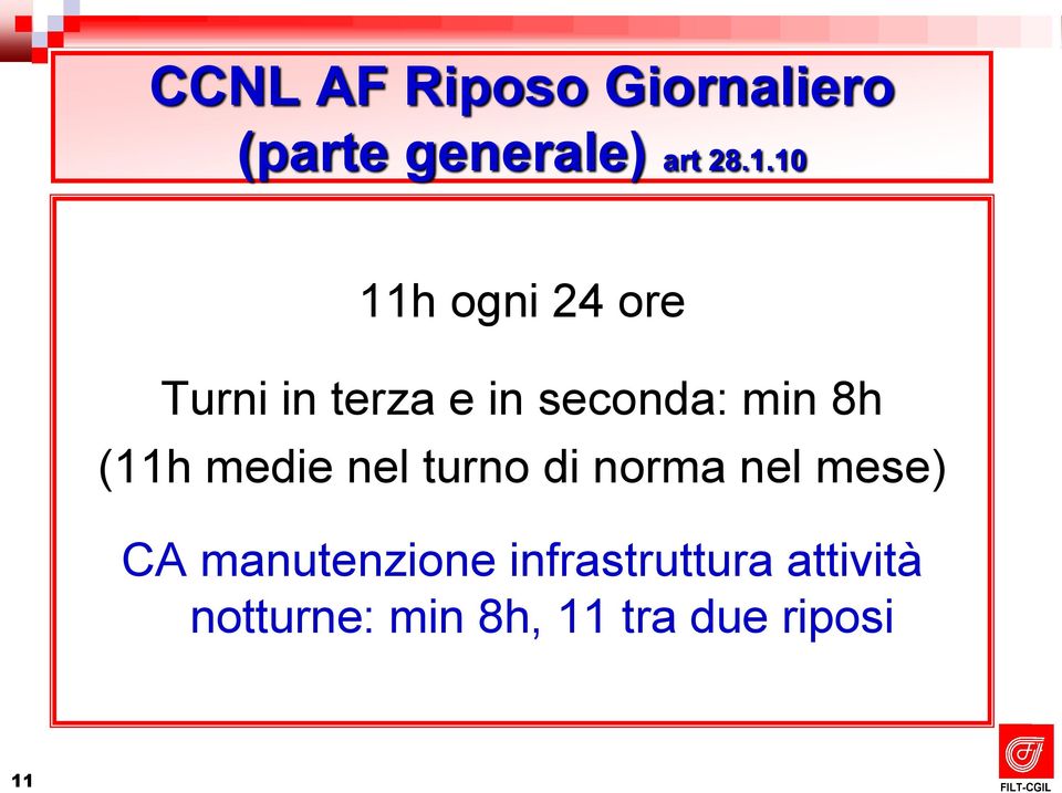 (11h medie nel turno di norma nel mese) CA manutenzione