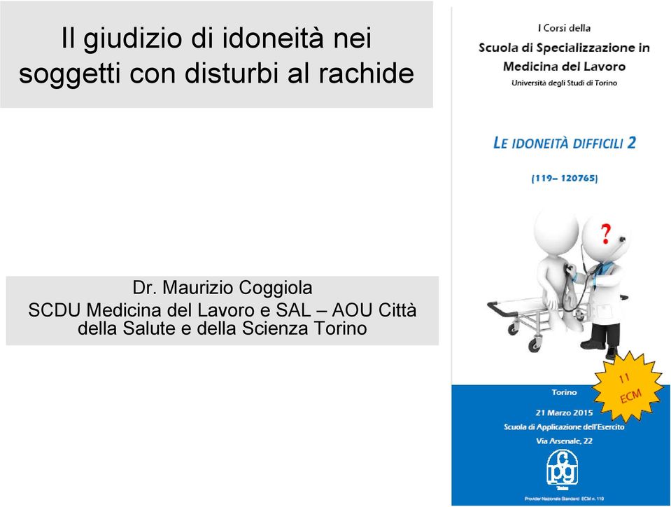 Maurizio Coggiola SCDU Medicina del