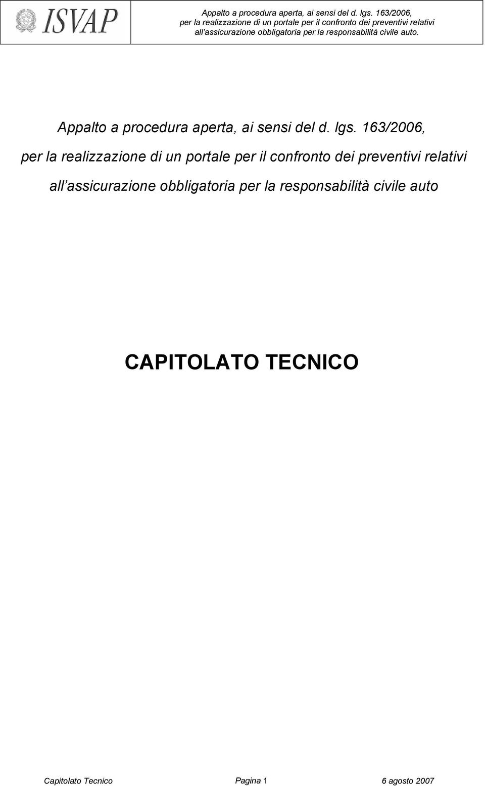 per la responsabilità civile auto CAPITOLATO