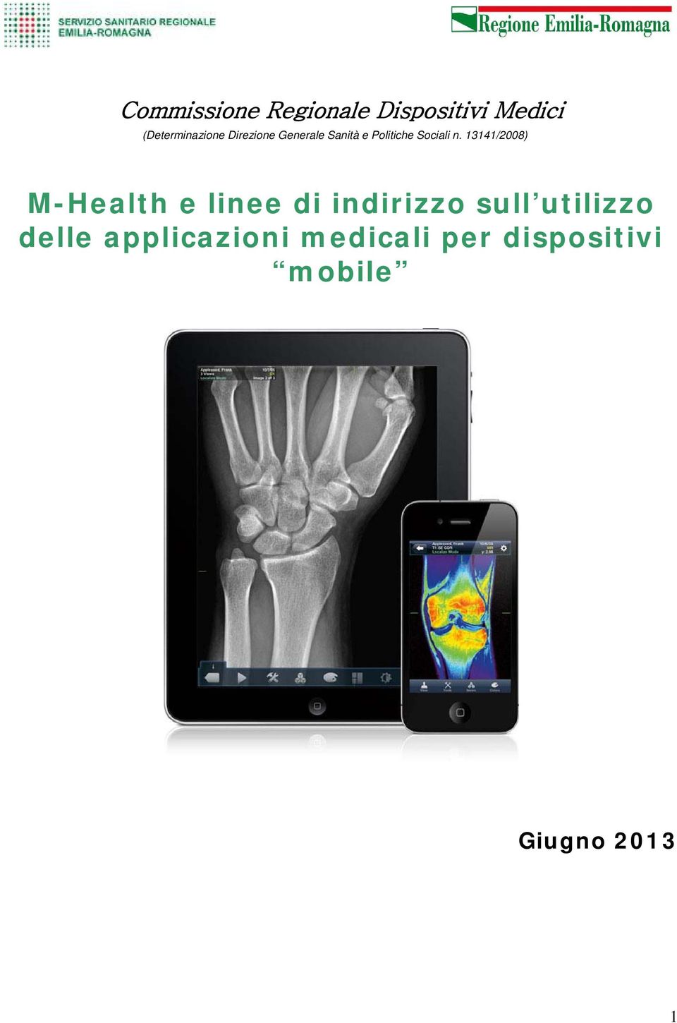 13141/2008) M-Health e linee di indirizzo sull utilizzo