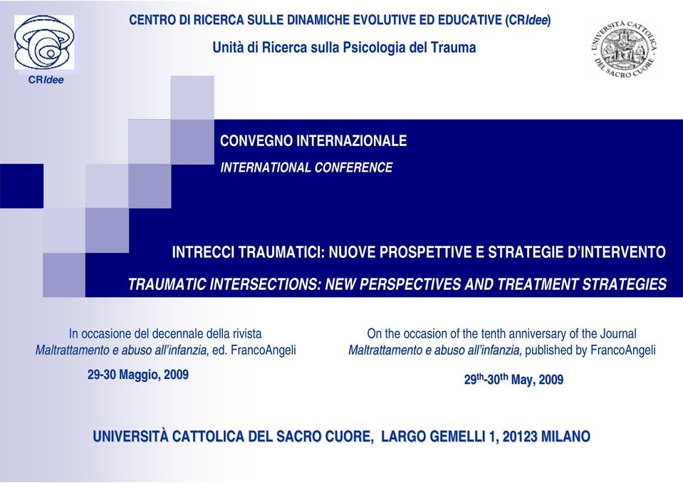 In occasione del decennale della rivista Maltrattamento e abuso all infanzia, ed.