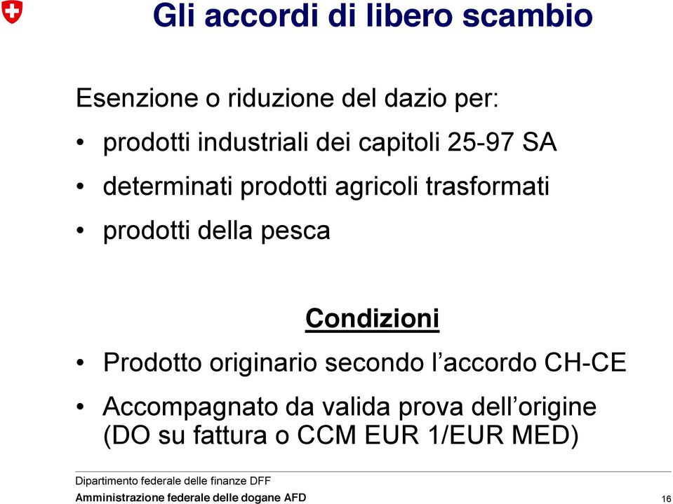 determinati prodotti agricoli trasformati prodotti della