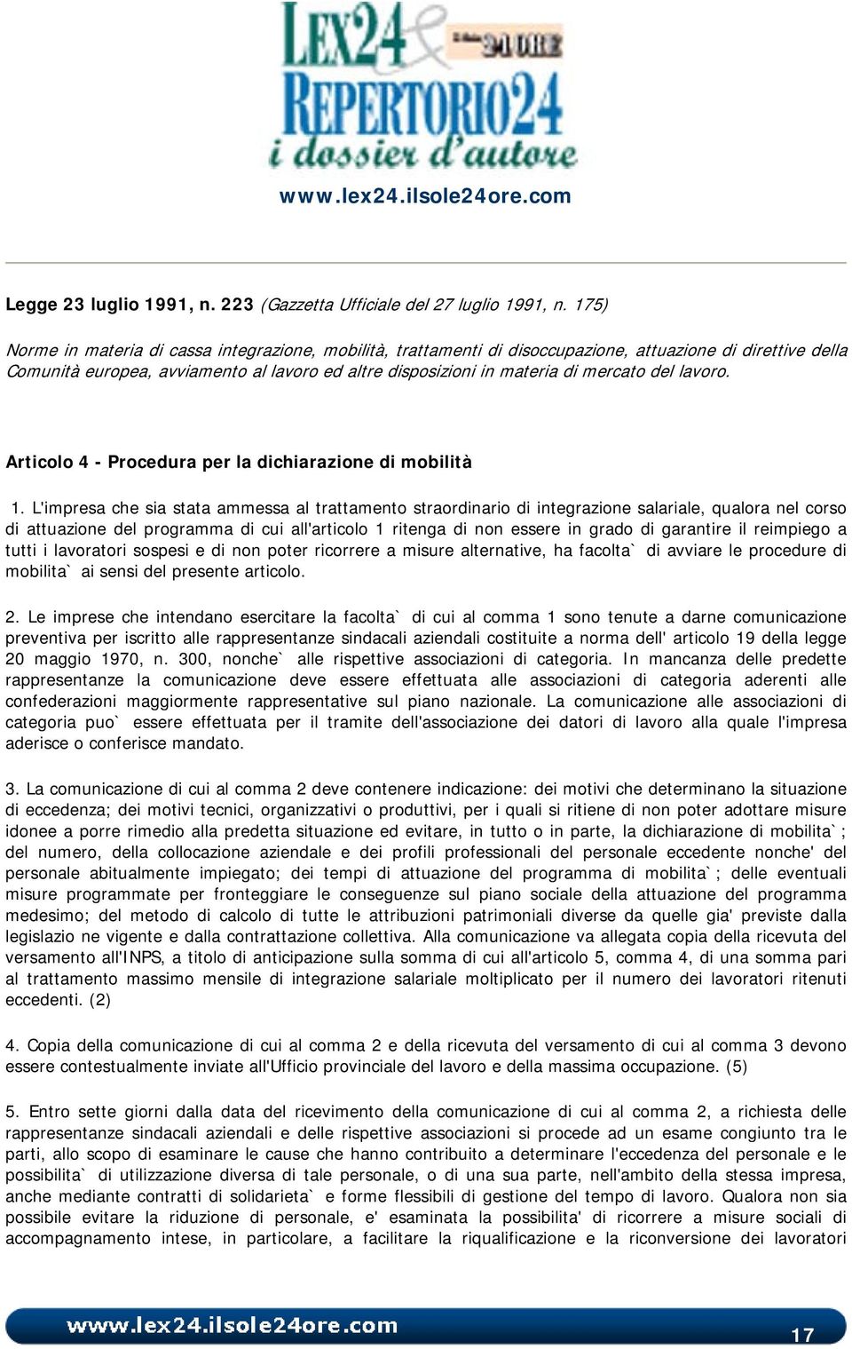 del lavoro. Articolo 4 - Procedura per la dichiarazione di mobilità 1.