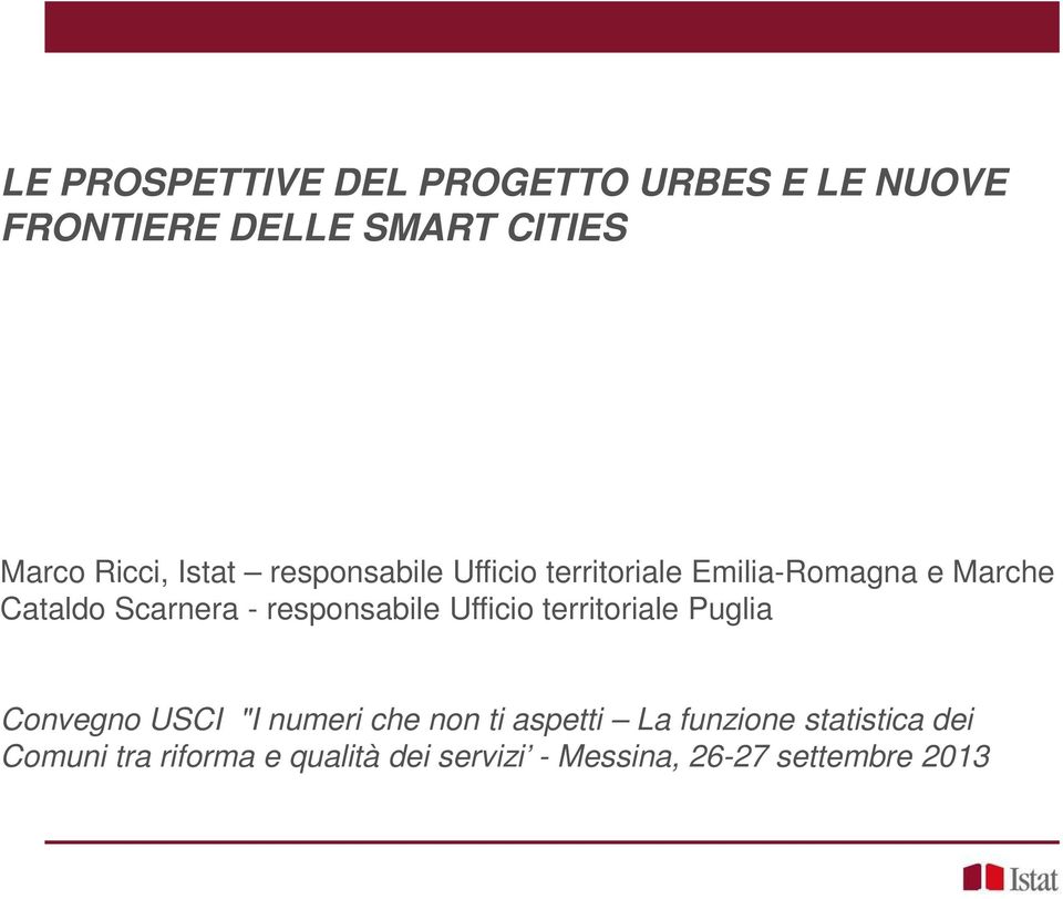 responsabile Ufficio territoriale Puglia Convegno USCI "I numeri che non ti aspetti La