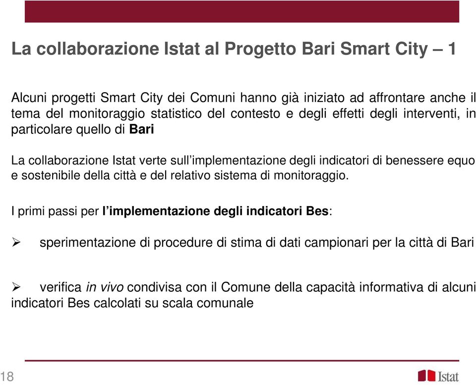 benessere equo e sostenibile della città e del relativo sistema di monitoraggio.