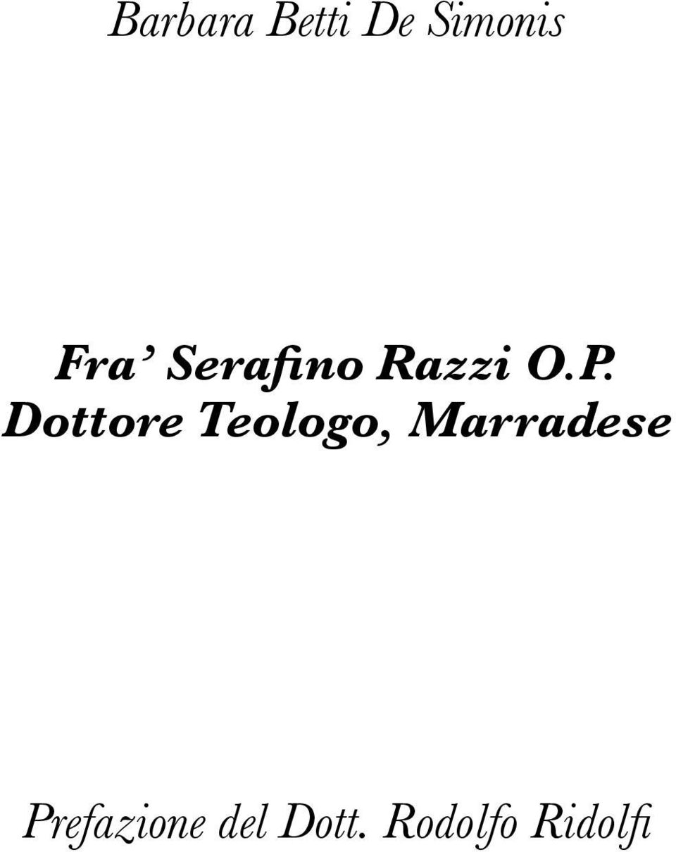 Dottore Teologo, Marradese