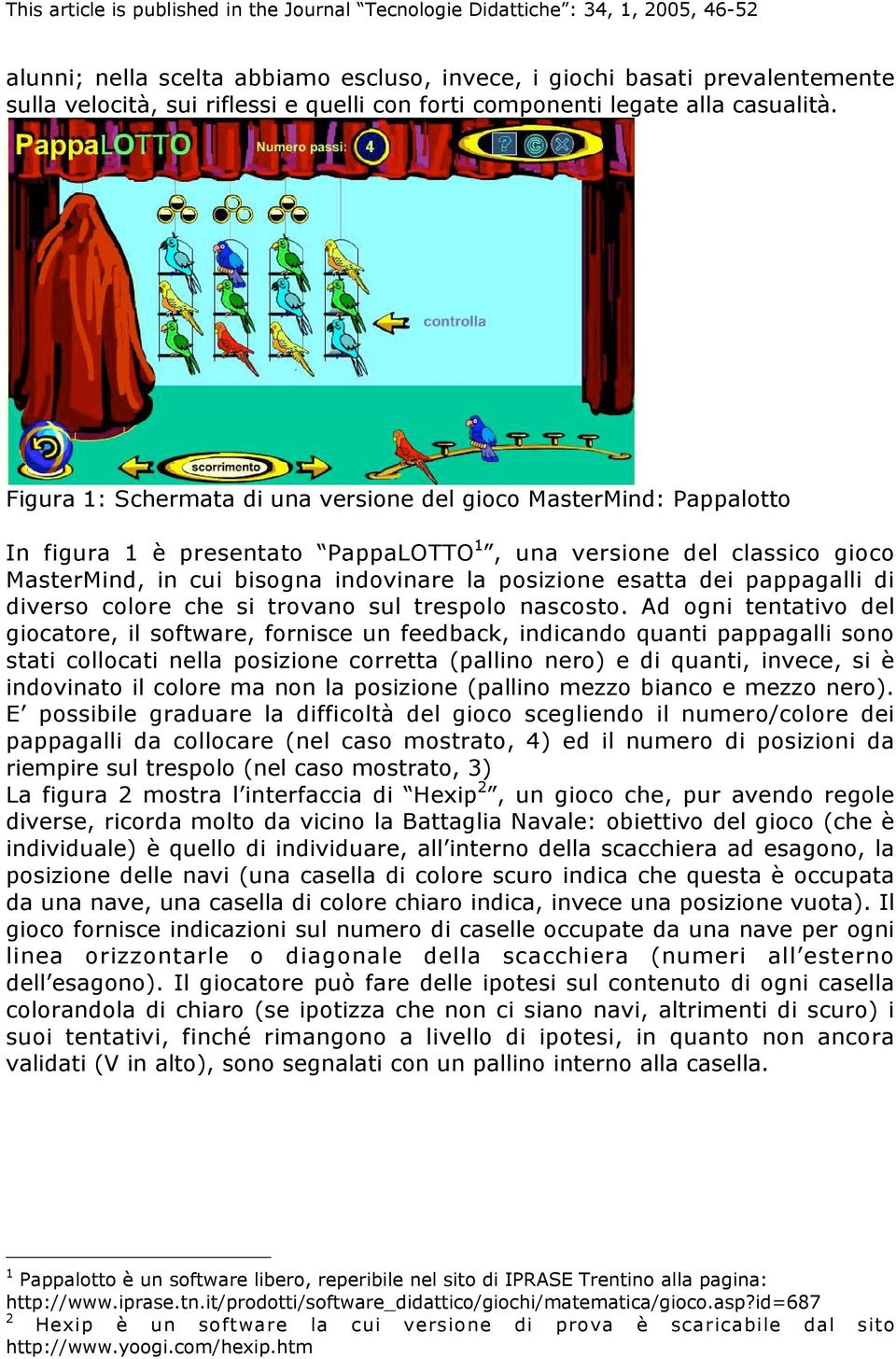 dei pappagalli di diverso colore che si trovano sul trespolo nascosto.