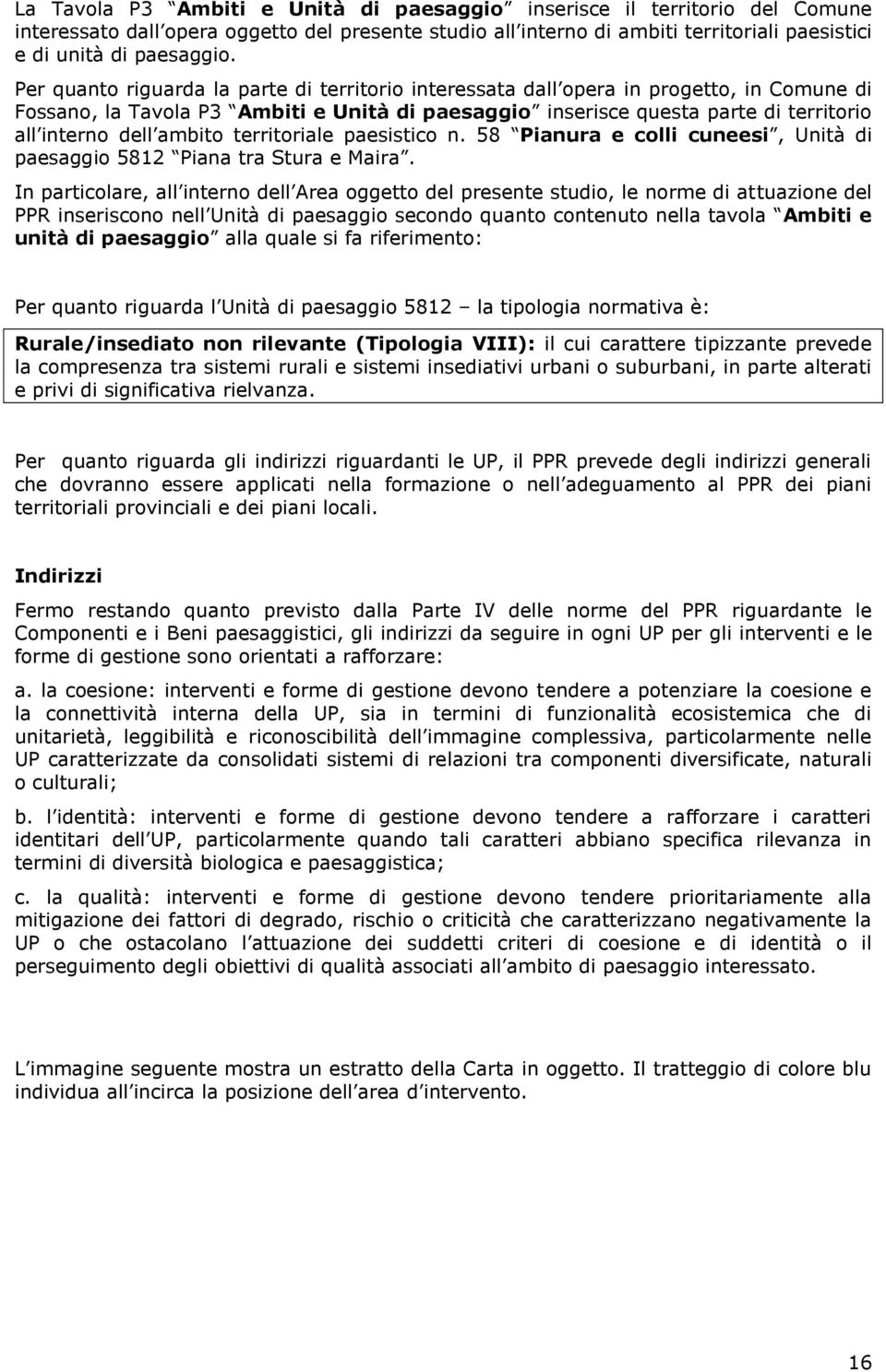 ambito territoriale paesistico n. 58 Pianura e colli cuneesi, Unità di paesaggio 5812 Piana tra Stura e Maira.