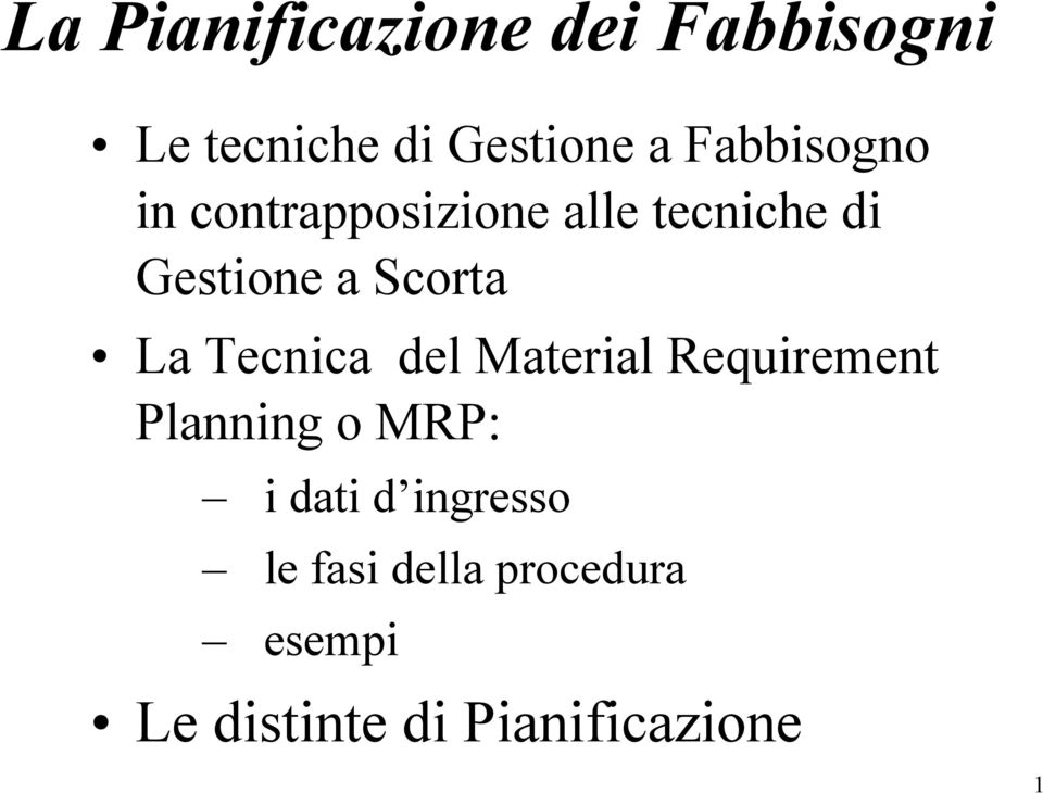 Scorta La Tecnica del Material Requirement Planning o MRP: i