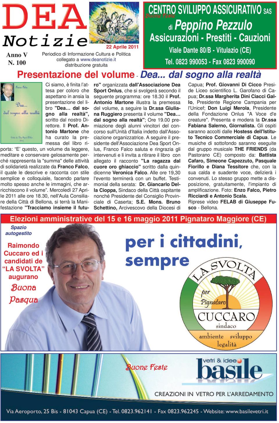 Antonio Martone che ha curato la premessa del libro riporta: E questo, un volume da leggere, meditare e conservare gelosamente perché rappresenta la "summa" delle attività di solidarietà realizzate