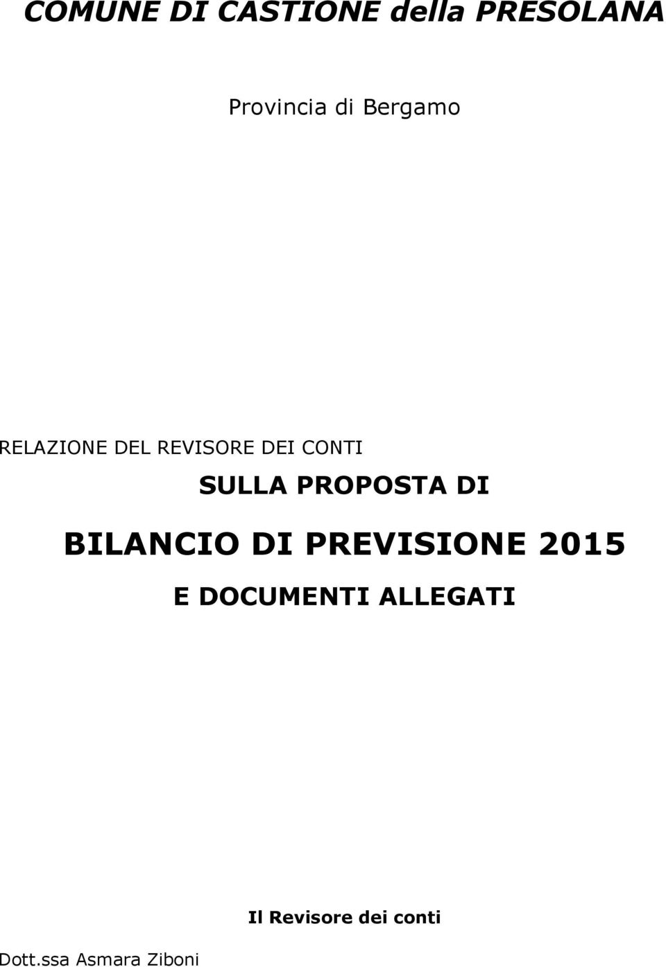 PROPOSTA DI BILANCIO DI PREVISIONE 2015 E