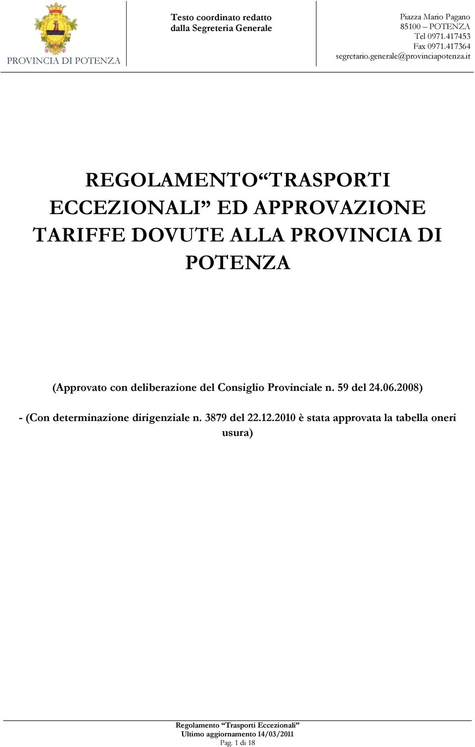 it REGOLAMENTO TRASPORTI ECCEZIONALI ED APPROVAZIONE TARIFFE DOVUTE ALLA PROVINCIA DI POTENZA (Approvato con deliberazione del