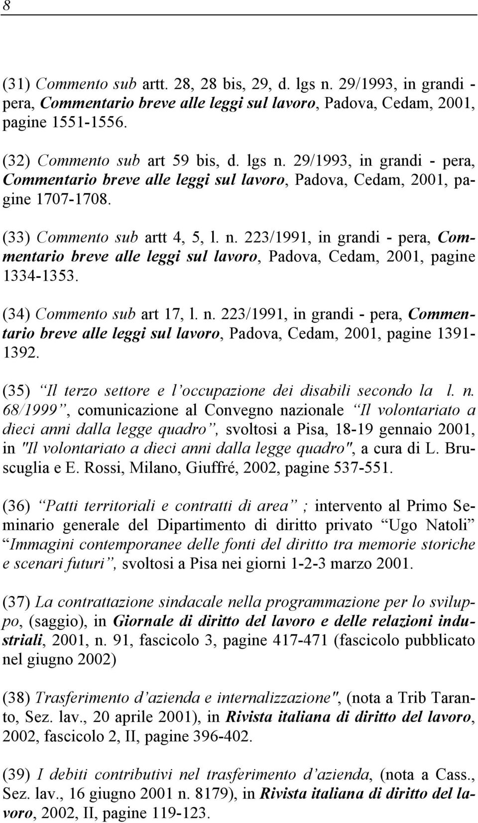 (35) Il terzo settore e l occupazione dei disabili secondo la l. n.