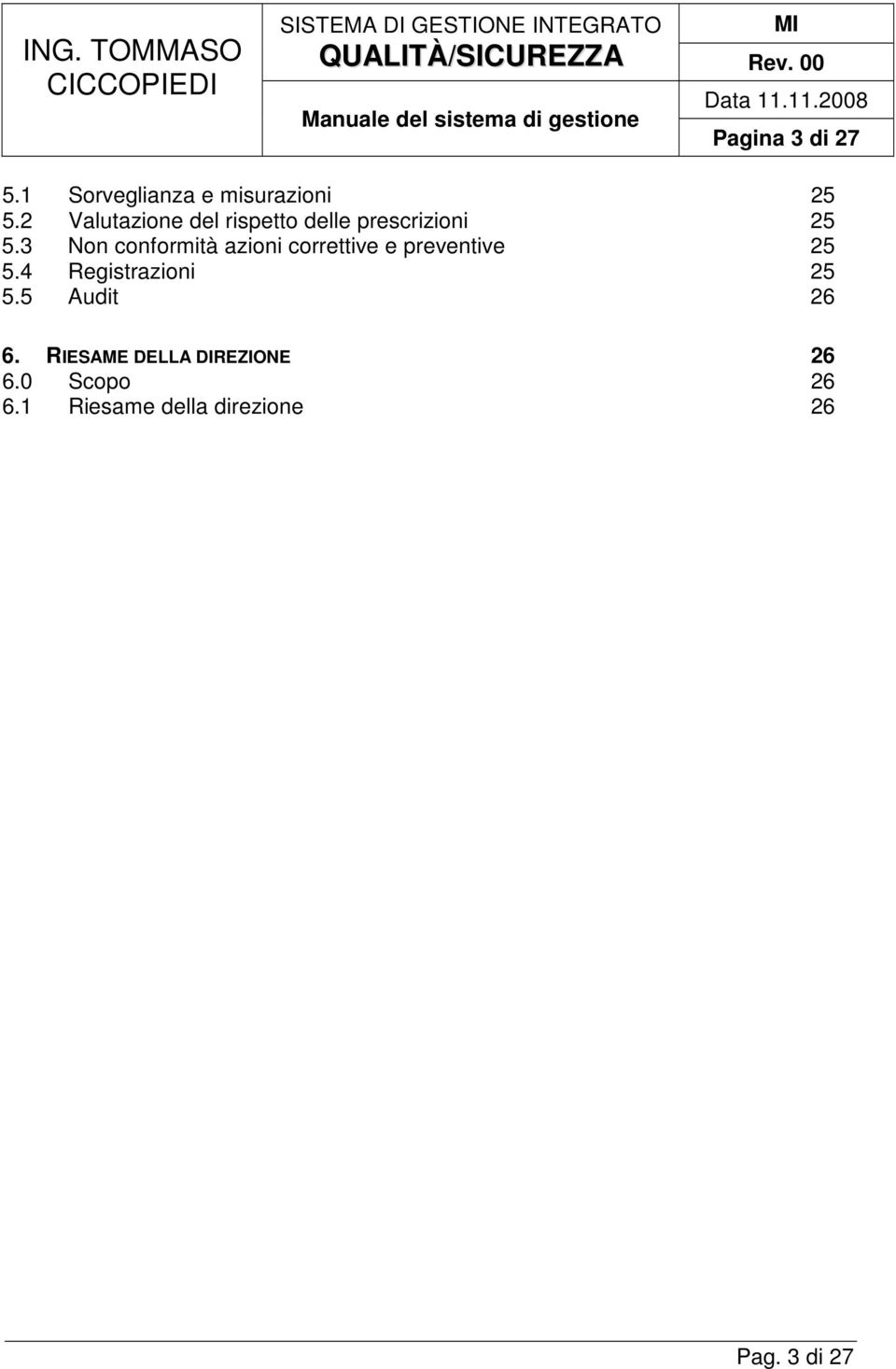 3 Non conformità azioni correttive e preventive 25 5.