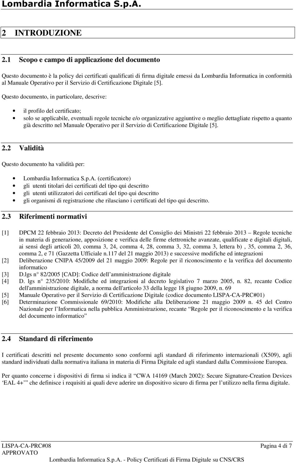 Servizio di Certificazione Digitale [5].