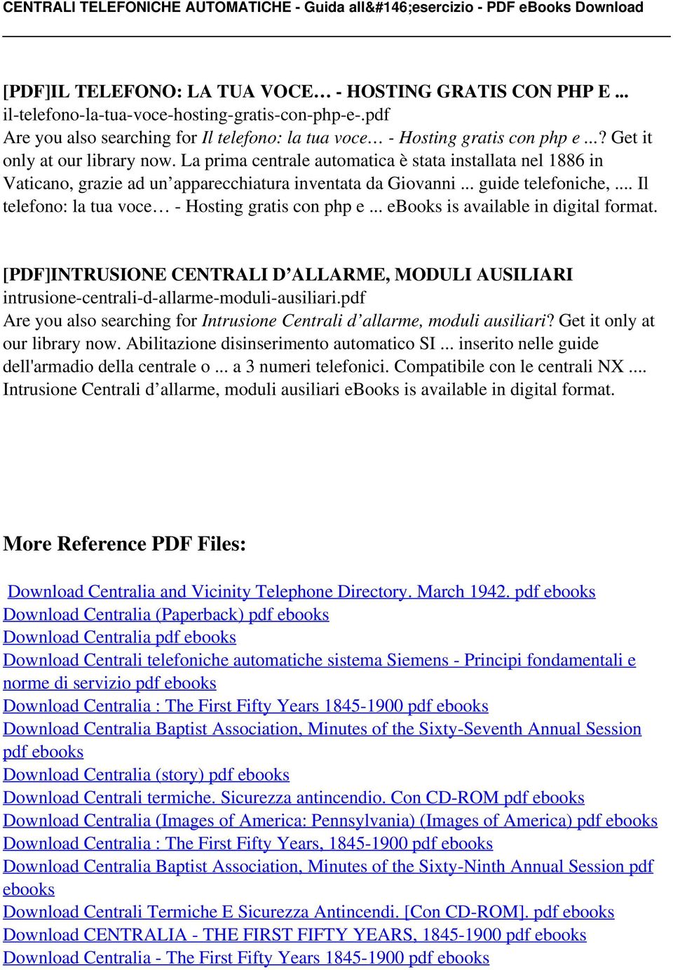 .. Il telefono: la tua voce - Hosting gratis con php e... ebooks is [PDF]INTRUSIONE CENTRALI D ALLARME, MODULI AUSILIARI intrusione-centrali-d-allarme-moduli-ausiliari.