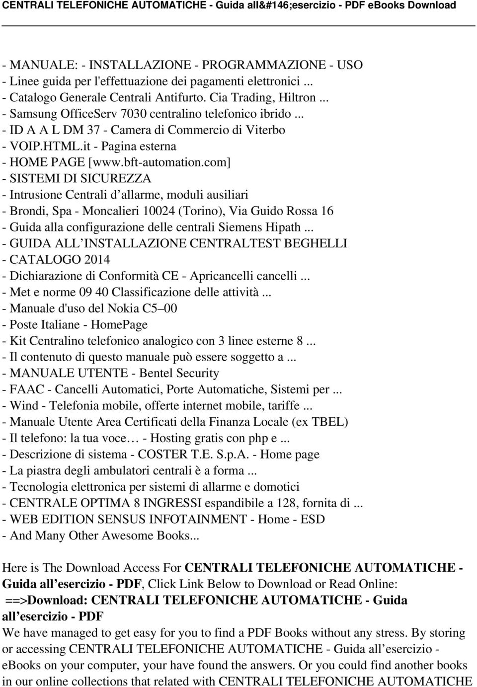 com] - SISTEMI DI SICUREZZA - Intrusione Centrali d allarme, moduli ausiliari - Brondi, Spa - Moncalieri 10024 (Torino), Via Guido Rossa 16 - Guida alla configurazione delle centrali Siemens Hipath.