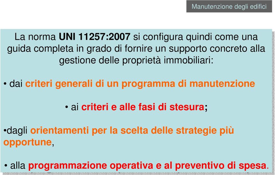 generali di di un un programma di di manutenzione ai ai criteri e alle fasi di di stesura; dagli