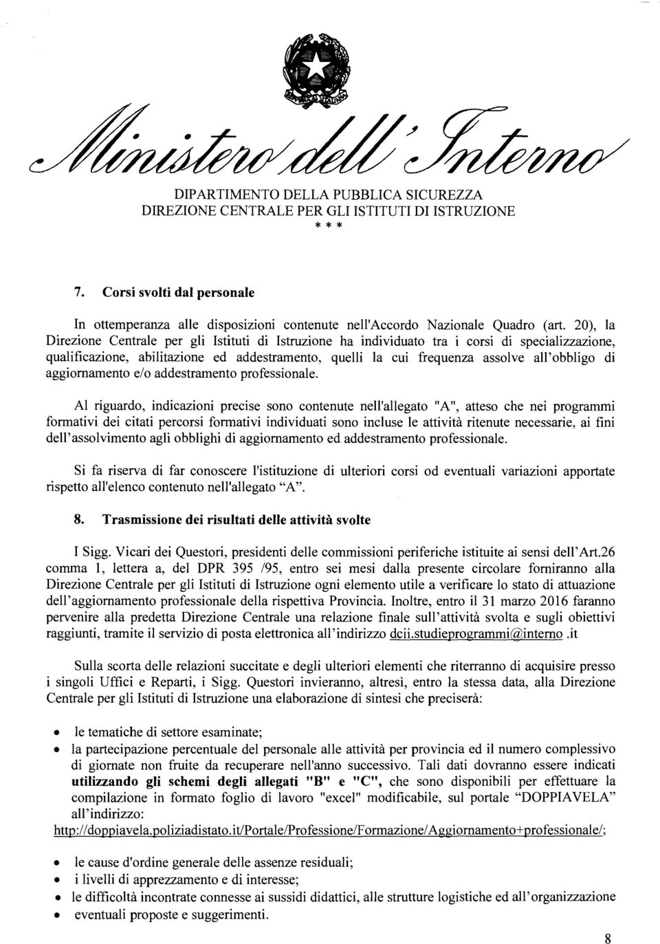 aggiornamento e/o addestramento professionae.