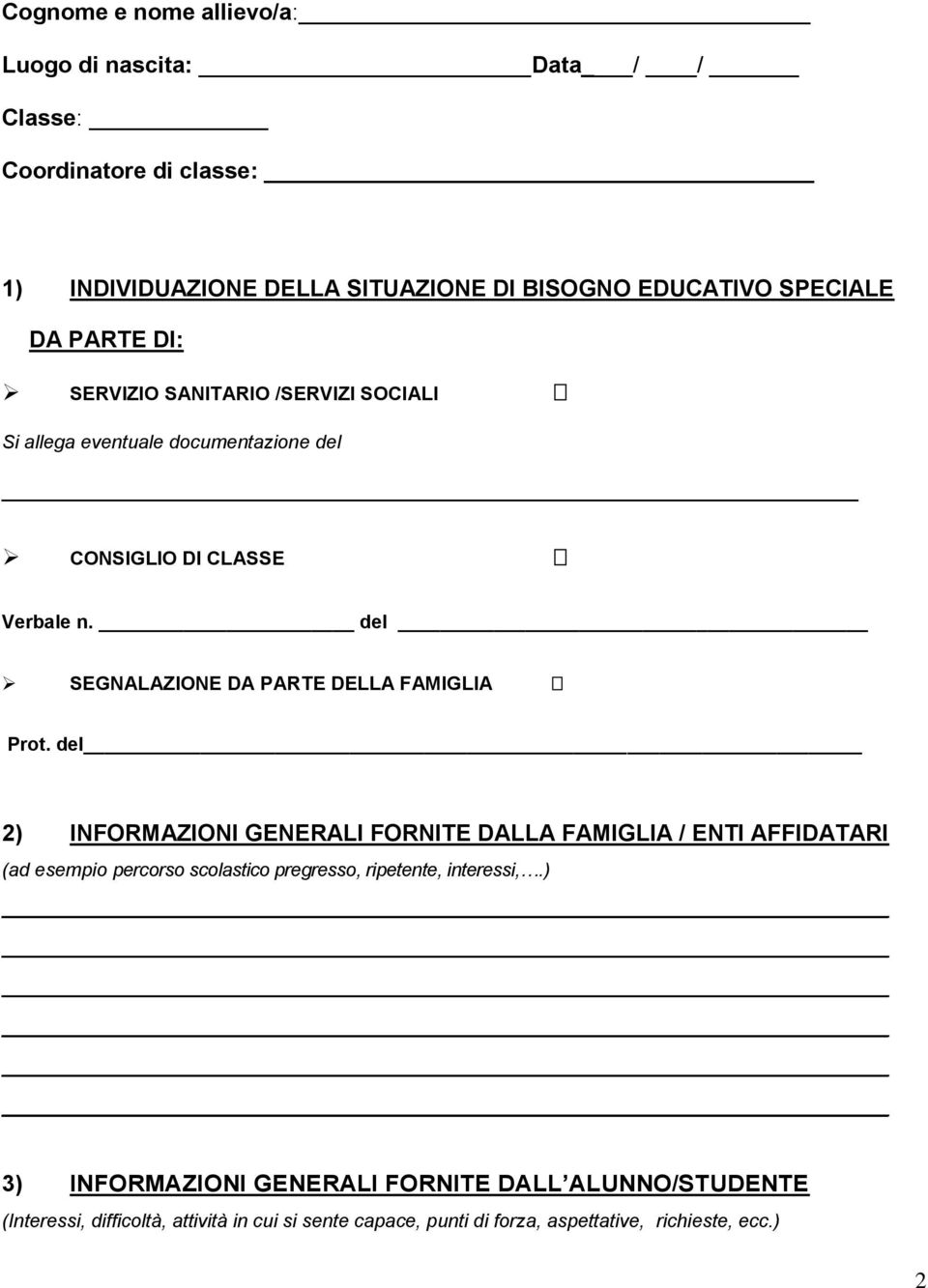 del SEGNALAZIONE DA PARTE DELLA FAMIGLIA Prot.