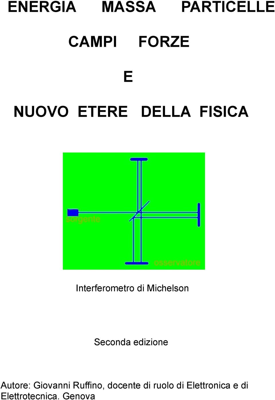 Seconda edizione Autore: Giovanni Ruffino,