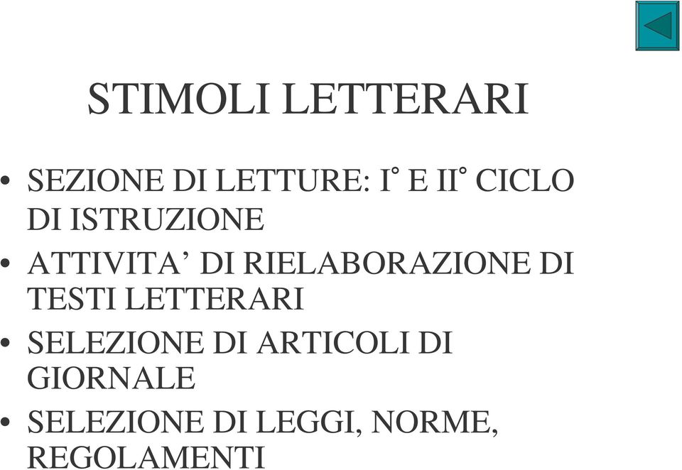 RIELABORAZIONE DI TESTI LETTERARI SELEZIONE