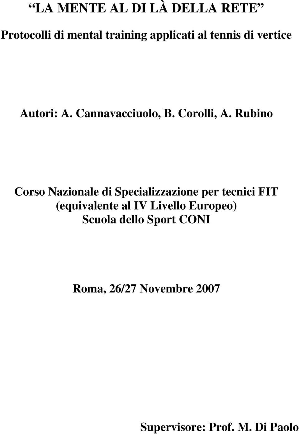 Rubino Corso Nazionale di Specializzazione per tecnici FIT (equivalente al