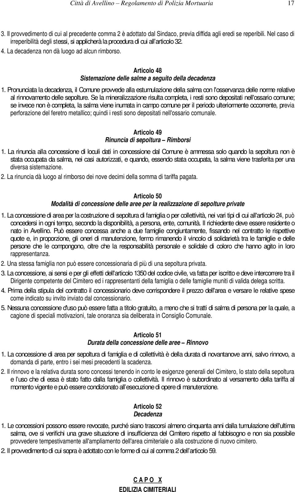 Articolo 48 Sistemazione delle salme a seguito della decadenza 1.