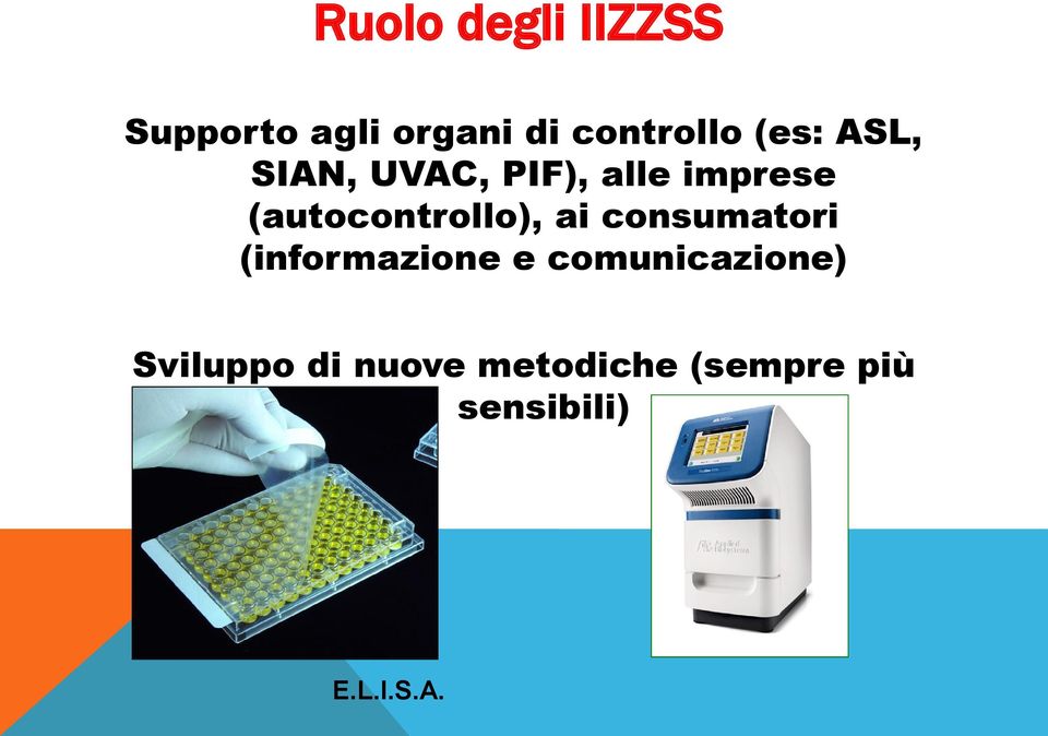 (autocontrollo), ai consumatori (informazione e