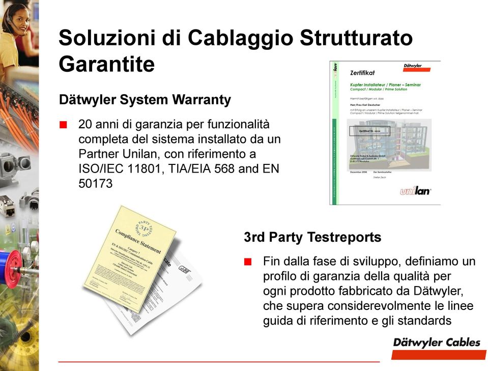 50173 3rd Party Testreports Fin dalla fase di sviluppo, definiamo un profilo di garanzia della qualità per