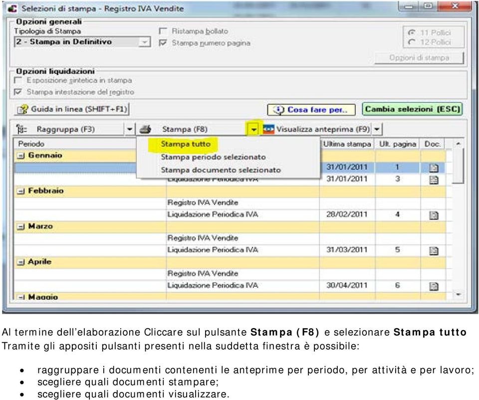 possibile: raggruppare i documenti contenenti le anteprime per periodo, per