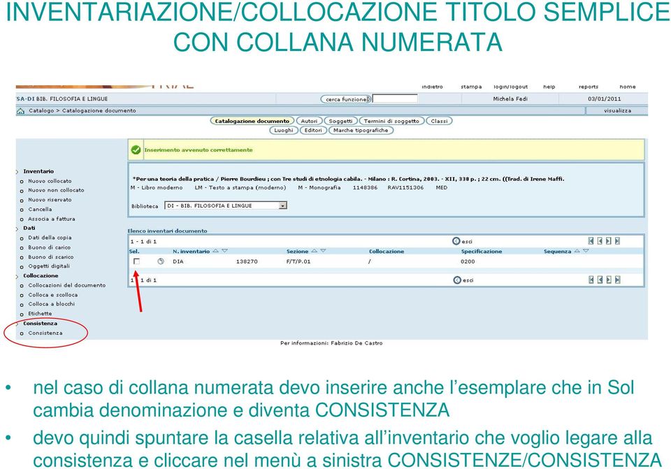 e diventa CONSISTENZA devo quindi spuntare la casella relativa all inventario che