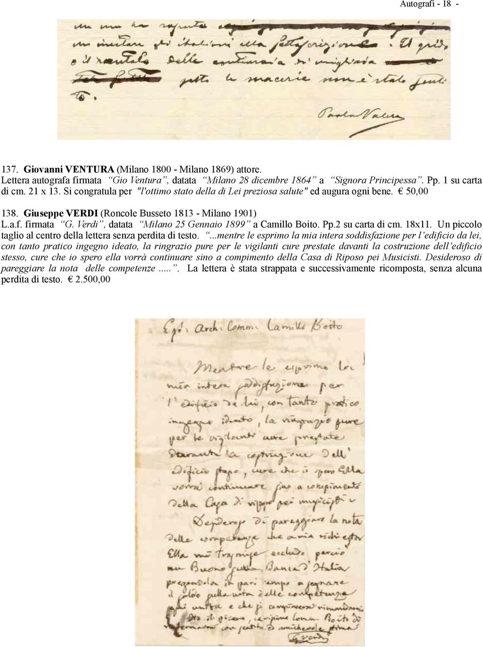 Verdi, datata Milano 25 Gennaio 1899 a Camillo Boito. Pp.2 su carta di cm. 18x11. Un piccolo taglio al centro della lettera senza perdita di testo.