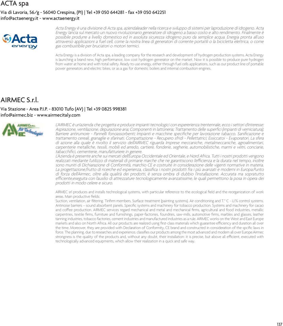 Acta Energy lancia sul mercato un nuovo rivoluzionario generatore di idrogeno a basso costo e alto rendimento.