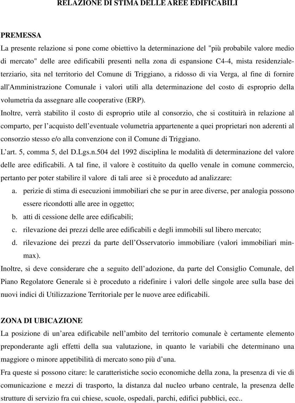 determinazione del costo di esproprio della volumetria da assegnare alle cooperative (ERP).