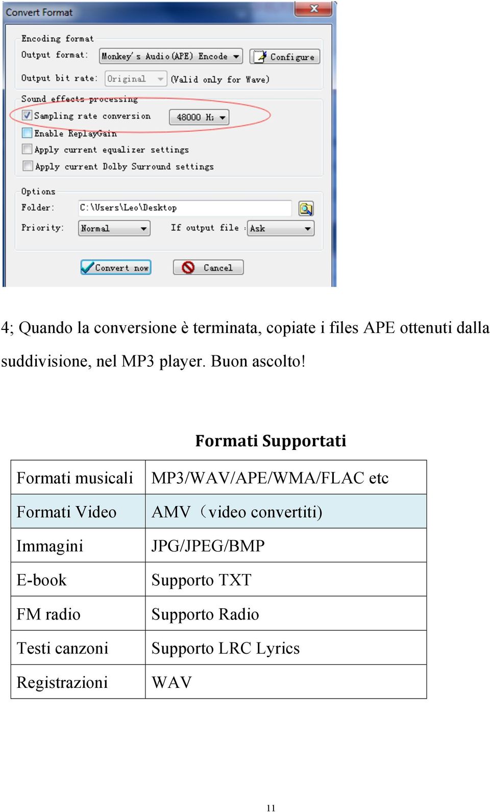Formati Supportati Formati musicali Formati Video Immagini E-book FM radio Testi